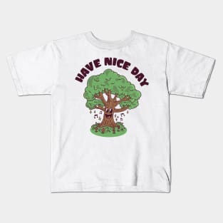 Have a Nice Day Kids T-Shirt